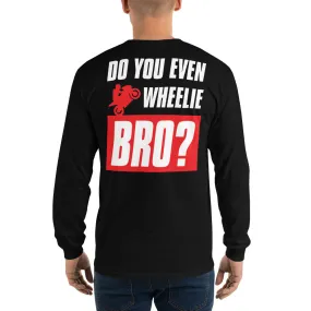 WHEELIE BRO DARK LONG SLEEVE